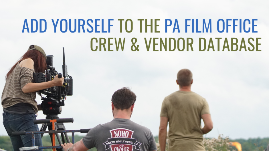 ADD YOURSELF TO THE PA FILM OFFICE CREW VENDOR DATABASE 1